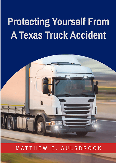 Protecting Yourself From A Texas Truck Accident