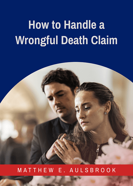 How To Handle A Wrongful Death Claim